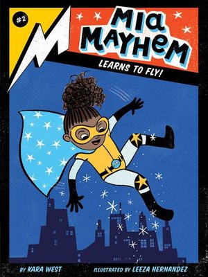 cover image of Mia Mayhem Learns to Fly!